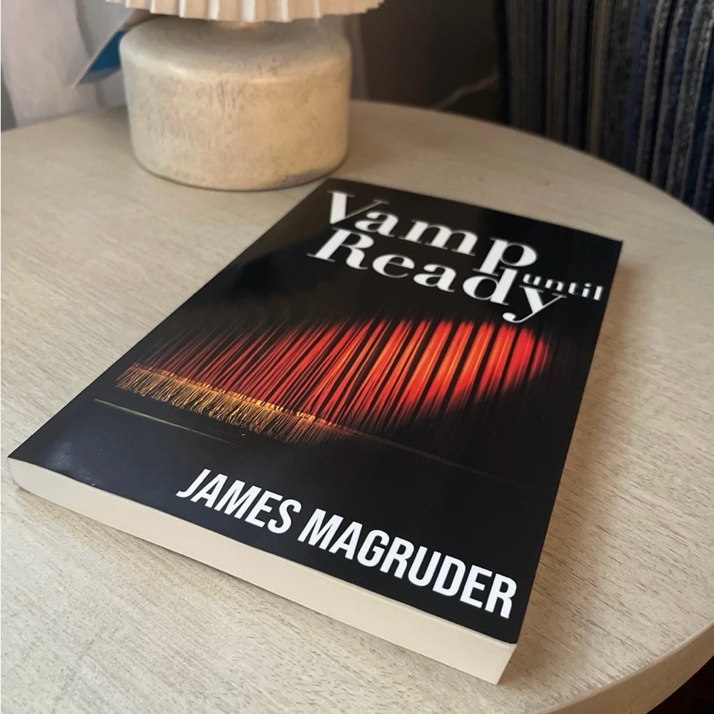 ⭐️🌴 Vamp Until Ready Book by James Magruder